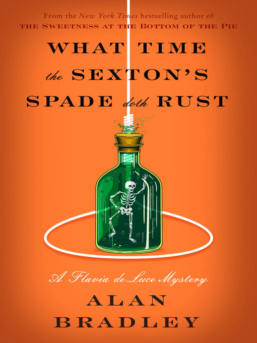 Title details for What Time the Sexton's Spade Doth Rust by Alan Bradley - Wait list